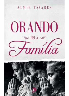 Orando Pela Família