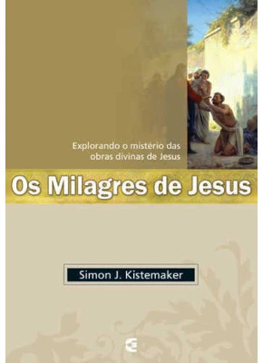 Os Milagres De Jesus