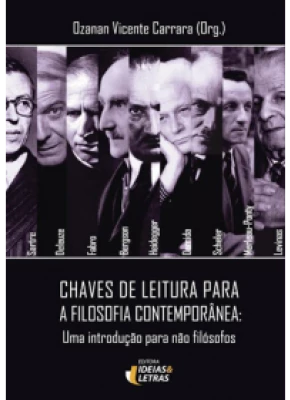 Chaves De Leitura Para A Filosofia Contemporânea: Uma Introdução Para Não Filósofos