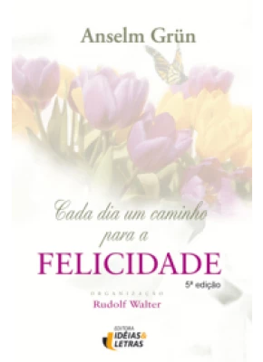 Cada Dia Um Caminho Para A Felicidade – Edição De Bolso