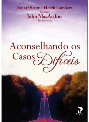 Aconselhando Os Casos Difíceis