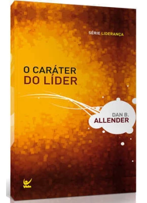 O Caráter Do Líder – Bolso
