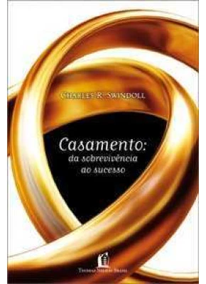 Casamento: Da Sobrevivência Ao Sucesso