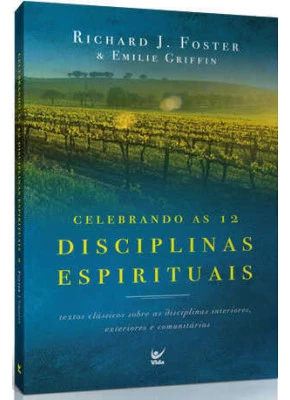 Celebrando As 12 Disciplinas Espirituais