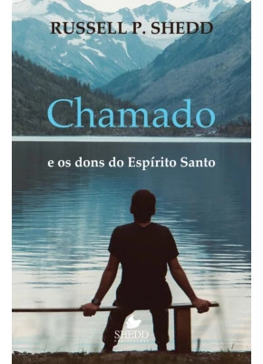 Chamado E Os Dons Do Espírito Santo