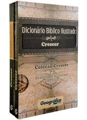 Coleção Crescer - Dicionário Bíblico Ilustrado E Concordância