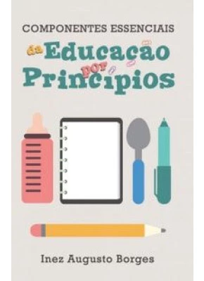 Componentes Essenciais Da Educação Por Princípios