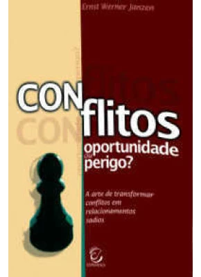 Conflitos - Oportunidade Ou Perigo?