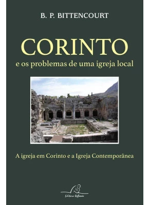 Corinto E Os Problemas De Uma Igreja