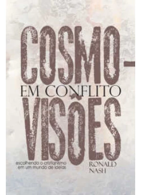 Cosmovisões Em Conflito