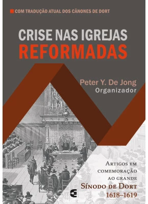 Crise Nas Igrejas Reformadas