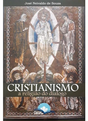 Cristianismo A Religião Do Diálogo