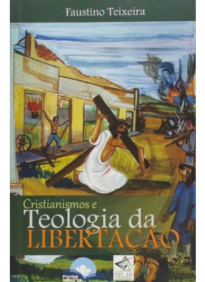 Cristianismo E Teologia Da Libertação