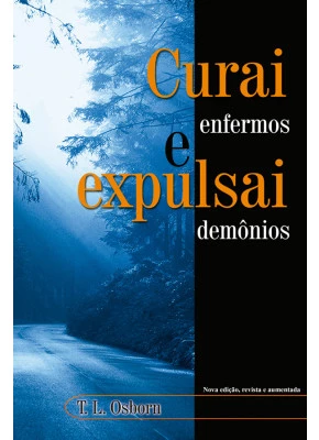 Curai Enfermos E Expulsai Demônios