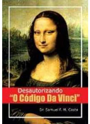 Desautorizando “O Código Da Vinci”