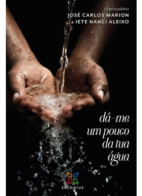 Dá-Me Um Pouco Da Tua Água