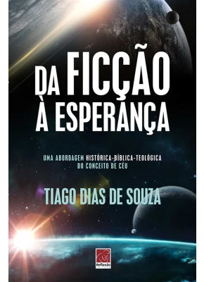 Da Ficção À Esperança
