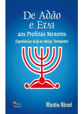 De Adao E Eva Aos Profetas Menores