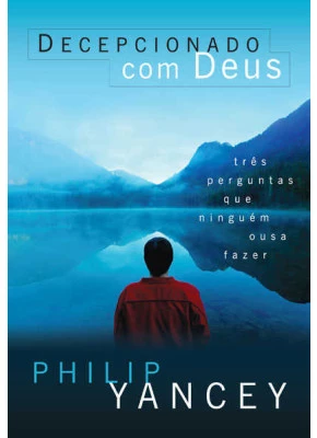 Decepcionado Com Deus