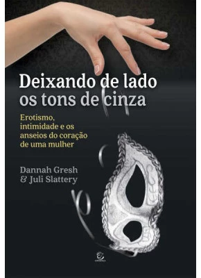 Deixando De Lado Os Tons De Cinza