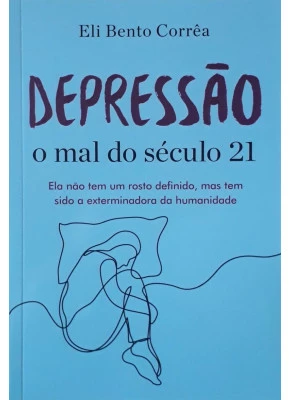 Depressão O Mal Do Século 21