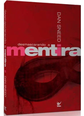 Desmascarando A Mentira