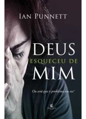 Deus Esqueceu De Mim