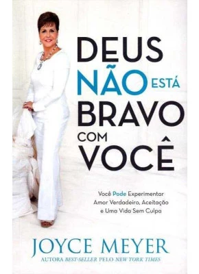 Deus Não Está Bravo Com Você