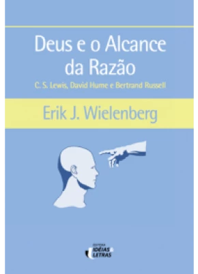 Deus E O Alcance Da Razão