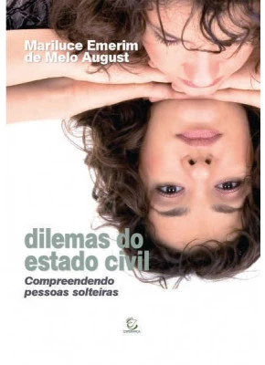 Dilemas Do Estado Civil - Compreendendo Pessoas Solteiras