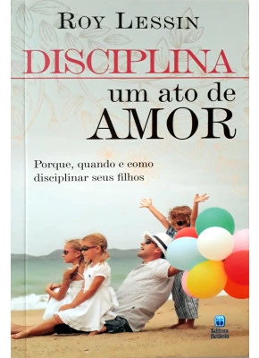 Disciplina - Um Ato De Amor