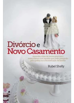 Divórcio E Novo Casamento