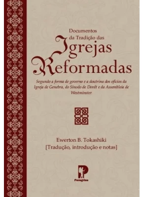 Documentos da Tradição das Igrejas Reformadas