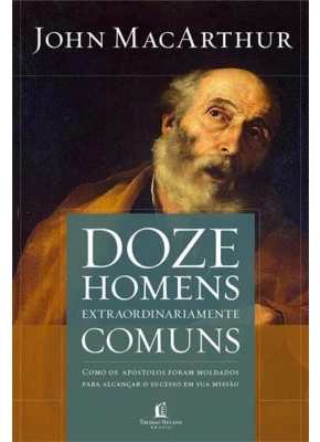 Doze Homens Extraordinariamente Comuns