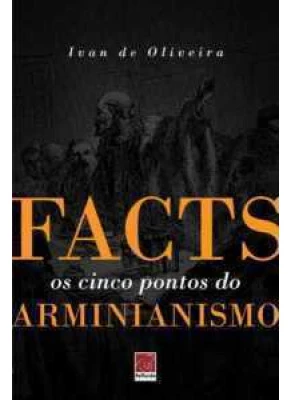 Facts - Os Cinco Pontos Do Armianismo