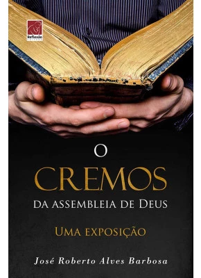 O Cremos Da Assembléia De Deus
