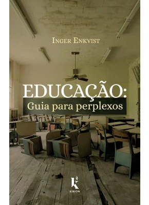 Educação: Guia Para Perplexos