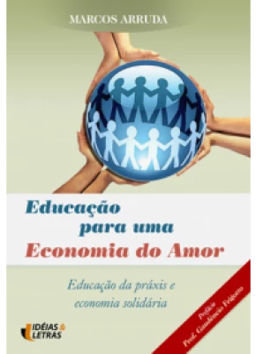 Educação Para Uma Economia Do Amor