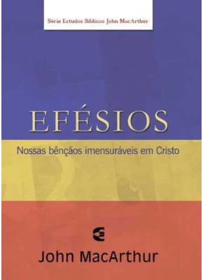 Efésios - John Macarthur