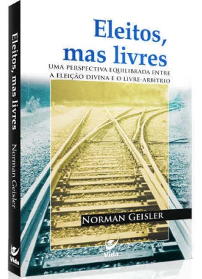 Eleitos, Mas Livres