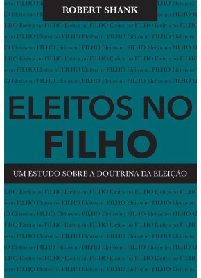 Eleitos No Filho