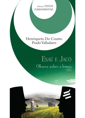 Esaú E Jacó: Olhares Sobre A Leitura