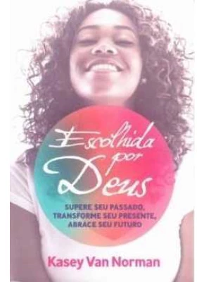 Escolhida Por Deus