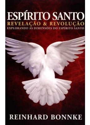 Espírito Santo – Revelação E Revolução