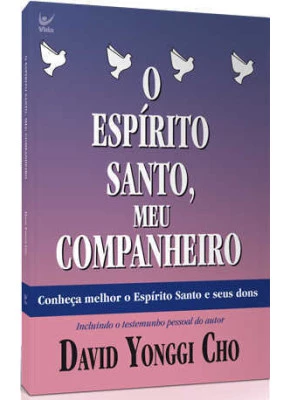 O Espírito Santo, Meu Companheiro