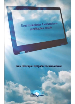 Espiritualidades Facebookianas Meditações Cristãs