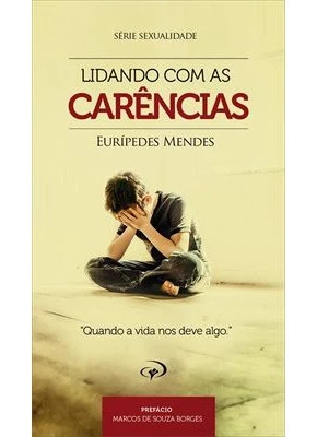 Lidando Com As Carências