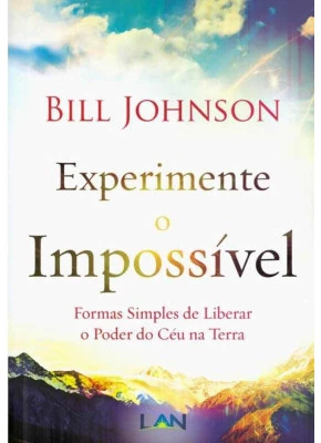 Experimente O Impossível