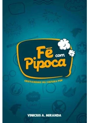 Fé Com Pipoca
