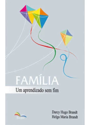 Familia Um Aprendizado Sem Fim